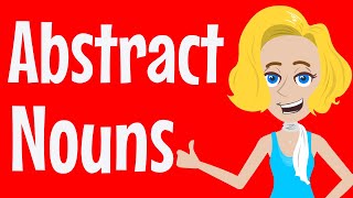 Abstract Nouns Song  Abstract Nouns  English Grammar for Kids  KS1 amp KS2  Nouns  Grammar [upl. by Colyer]