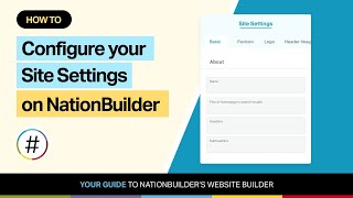 How to configure your site settings on NationBuilder [upl. by Mariann]