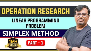 Operation Research  Simplex Method  PART 1  Linear Programming [upl. by Nofets]