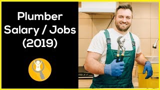 Plumber Salary 2019  PLumber Jobs [upl. by Brozak538]