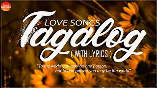 Best OPM Tagalog Love Songs With Lyrics 2021  Bagong OPM Ibig Kanta 2021 Playlist [upl. by Reamy412]