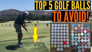 The Top 5 Golf Balls You Should AVOID AT ALL COSTS [upl. by Mixam]