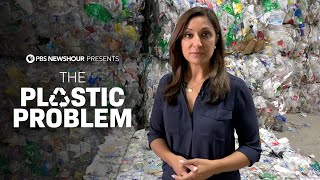 The Plastic Problem  A PBS NewsHour Documentary [upl. by Velma434]