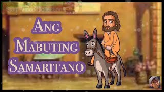 Ang Mabuting Samaritano Lucas 102537 Parabula  Tagalog Bersyon “ The Great Samaritan” Bibliya [upl. by Deny]