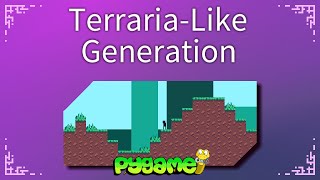 Terrarialike World Generation  Pygame Tutorial [upl. by Aymik846]