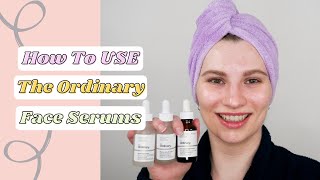 How to use The Ordinary Face Serums [upl. by Justen]