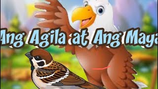 Ang Agila At Ang Maya  Kwetong Pabula na may Aral [upl. by Llenrad]