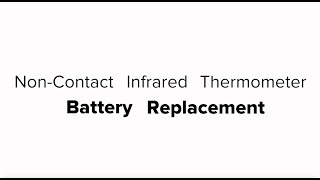 NonContact Infrared Thermometer Battery Replacement [upl. by Emerald]