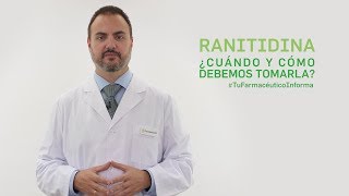 Ranitidina cuándo y cómo debemos tomarla Tu Farmacéutico Informa [upl. by Amle]