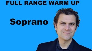 Singing Warm Up  Soprano Full Range [upl. by Jany]