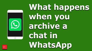 How to archive WhatsApp chat and what happens when you archive them [upl. by Chamberlain]