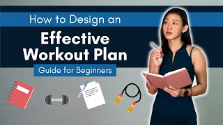 How to Design an Effective Workout Plan Ultimate Guide for Beginners  Joanna Soh [upl. by Temple]