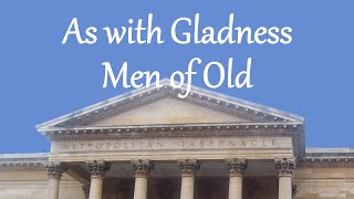 As with Gladness Men of Old [upl. by Trinee60]