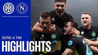 INTER 32 NAPOLI  HIGHLIGHTS  SERIE A 2122  Inter beat league leaders to cut gap at the top 🥳 ⚫🔵 [upl. by Ahseekat]