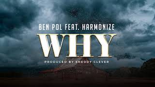 Ben Pol Feat Harmonize  Why Official Audio [upl. by Kirit]