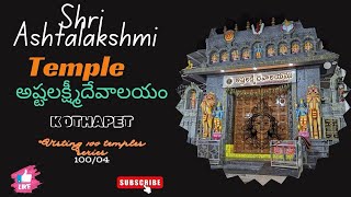 Shri Astalaxmi templeKothapet Hyderabad  Series 10004 [upl. by Aihsal]