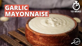 Garlic Mayonnaise Recipe  Garlic Sauce  Easy Mayonnaise  Cookd [upl. by Atiner]