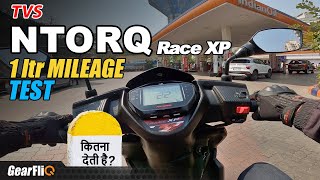 TVS Ntorq Race XP  1 Ltr Mileage Test  Hindi  GearFliQ [upl. by Crispin699]