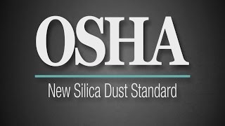 OSHA Silica Dust Standard [upl. by Nnaasil559]