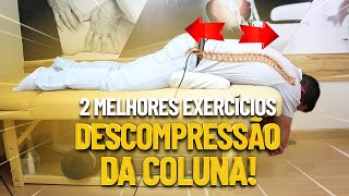 2 MELHORES EXERCÍCIOS DE DESCOMPRESSÃO DA COLUNA  Guilherme Stellbrink  Fisioprev [upl. by Greenlee974]