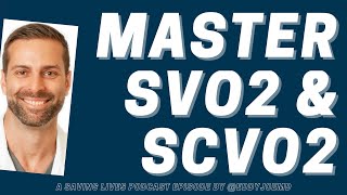 Resuscitation using SvO2 and ScvO2 [upl. by Gardal]