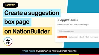 How to create a suggestion box page on NationBuilder [upl. by Dafna]