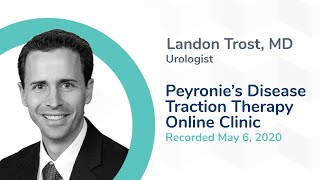 Peyronie’s Disease Traction Therapy Online Clinic by Dr Landon Trost [upl. by Lairret]