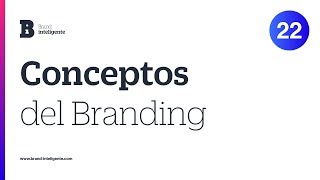 CONCEPTOS del BRANDING Marca diseño e identidad [upl. by Ahtiek803]