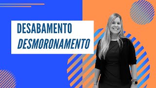 Diferença entre desabamento e desmoronamento [upl. by Allenrad]