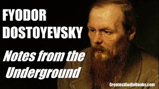 Notes From The Underground by Fyodor Dostoyevsky  FULL AudioBook  Greatest🌟AudioBooks [upl. by Ettennal]