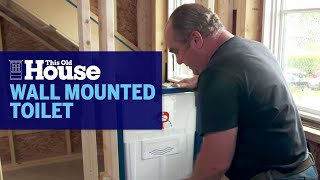 How To Install A Wall Mounted Toilet  This Old House [upl. by Pendergast]