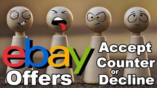 Accepting Countering Or Declining An Offer On eBay  Best Techniques [upl. by Lesak662]