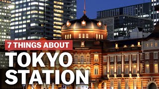 7 Things to know about Tokyo Station  japanguidecom [upl. by Rbma]