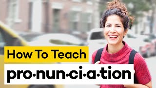 Teaching Pronunciation in 8 Steps [upl. by Nuli]