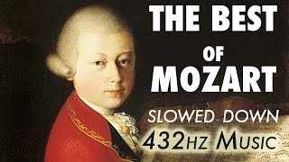 The Best Of Mozart  Slowed Down  432Hz  45 Hours [upl. by Nahtanoy]