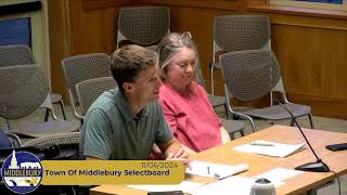 Middlebury Selectboard Meeting 11062024 [upl. by Mervin]