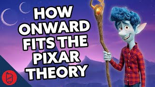 How Onward Fits Into The Pixar Theory [upl. by Nethsa]