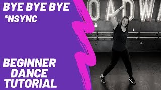 quotBye Bye Byequot  NSYNC BEGINNER DANCE TUTORIAL  EASY CHOREOGRAPHY [upl. by Neelav]