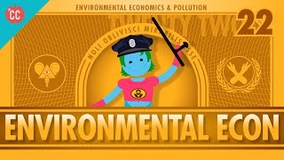 Environmental Econ Crash Course Economics 22 [upl. by Armanda]