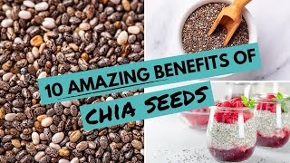 10 AMAZING Benefits Of CHIA SEEDS  Chia Seeds For WEIGHT LOSS [upl. by Celinda]