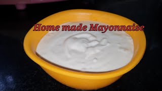 Easy Home made Mayonnaise Recipe  മയോണൈസ് എളുപ്പത്തിൽ വീട്ടിൽ ഉണ്ടാക്കാം Ep  02 [upl. by Arais510]