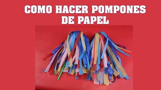 COMO HACER POMPONES DE PAPEL FACILMENTE [upl. by Oecile624]