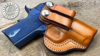 Making an IWB Inside the Waistband Leather Holster 1911 3 Inch [upl. by Tatman]