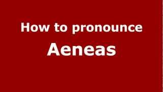 How to Pronounce Aeneas  PronounceNamescom [upl. by Zehe]