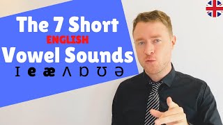 MASTER English Pronunciation  The 7 Short Vowel Sounds  Sound Like a Native Speaker [upl. by Aysahc]