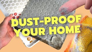 How To Reduce Dust In Your Home DUSTPROOFING Hacks [upl. by Blumenfeld]