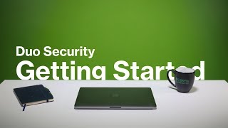 Getting Started with Duo Security [upl. by Meihar]