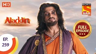 Aladdin  Ep 259  Full Episode  13th August 2019 [upl. by Occir]