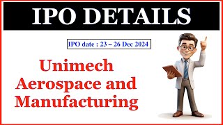 Unimech Aerospace and Manufacturing IPO [upl. by Joelie]