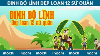 Loạn 12 Sứ Quân 16 Diện Sói [upl. by Letsou]